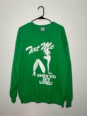 Lonely Ghost 'Text Me When You’re You Get Lonely' Green Sweatshirt Size XL